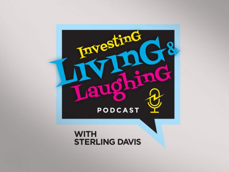 Investing Living & Laughter Podcast